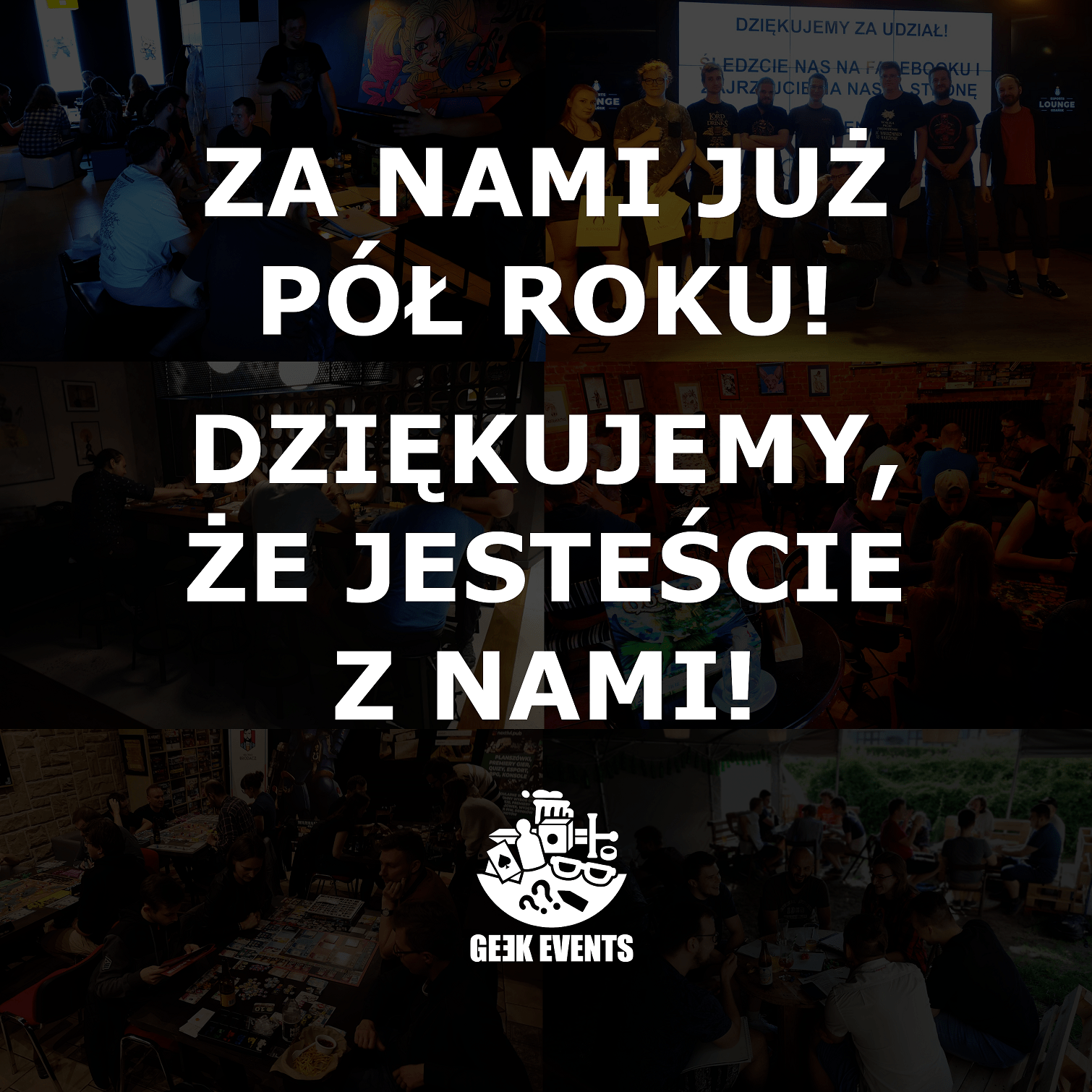 Read more about the article Pół roku aktywności GE3K Events! Podsumowanie