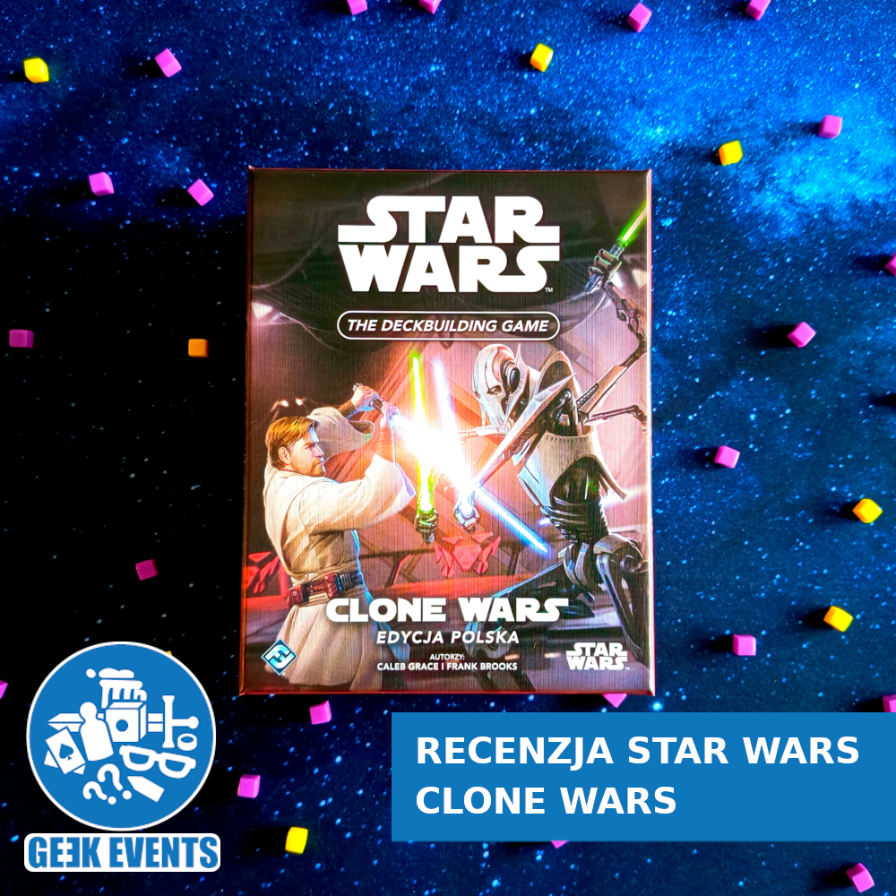 Read more about the article Recenzja: Star Wars: The Deckbuilding Game — Clone Wars